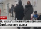 Yerli malı haftasında yedikleri lahmacundan zehirlendiler !