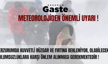 Erzurum Meteoroloji Uyarısı !