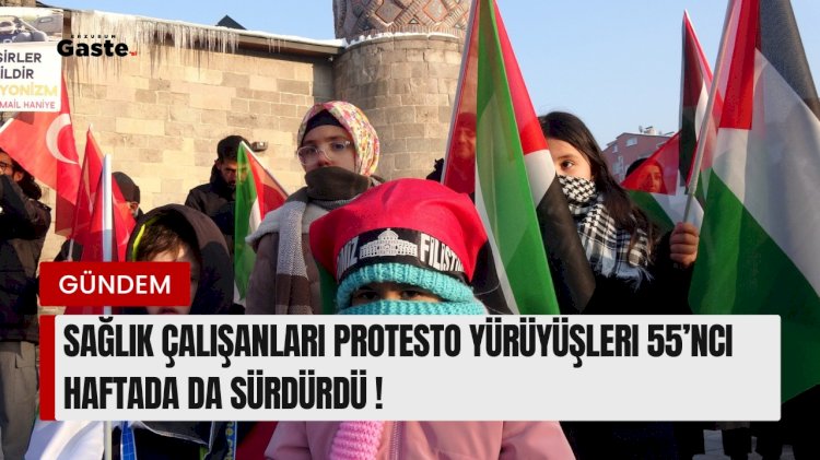 Erzurum'da, İsrail'in Gazze'ye saldırılarını protesto etmek üzere bir araya gelen hekim ve sağlık çalışanları, sessiz yürüyüşlerinin 55'inci haftada sürdürdü.